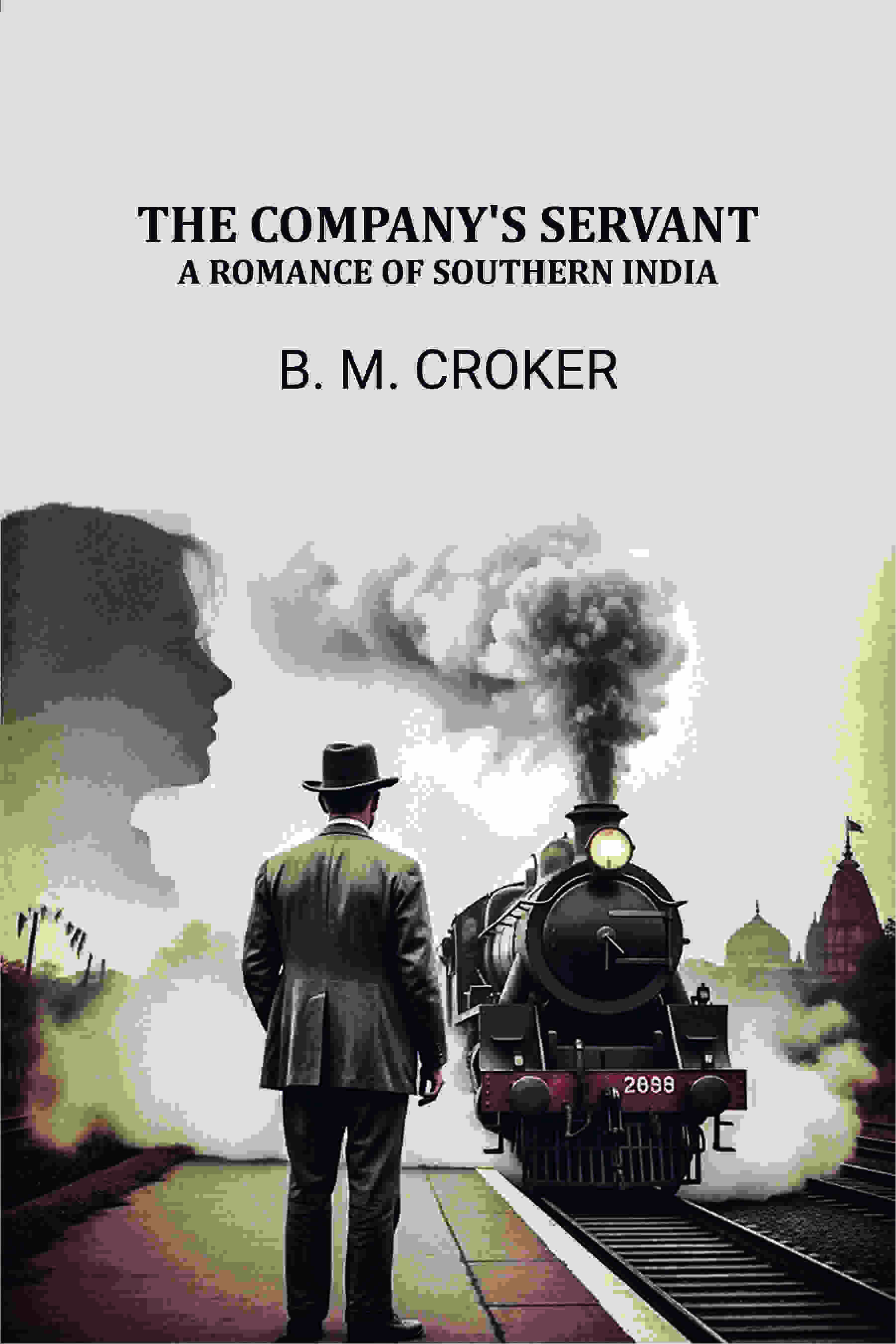 The Company's Servant: A Romance of Southern India - Gyan Books - Distacart