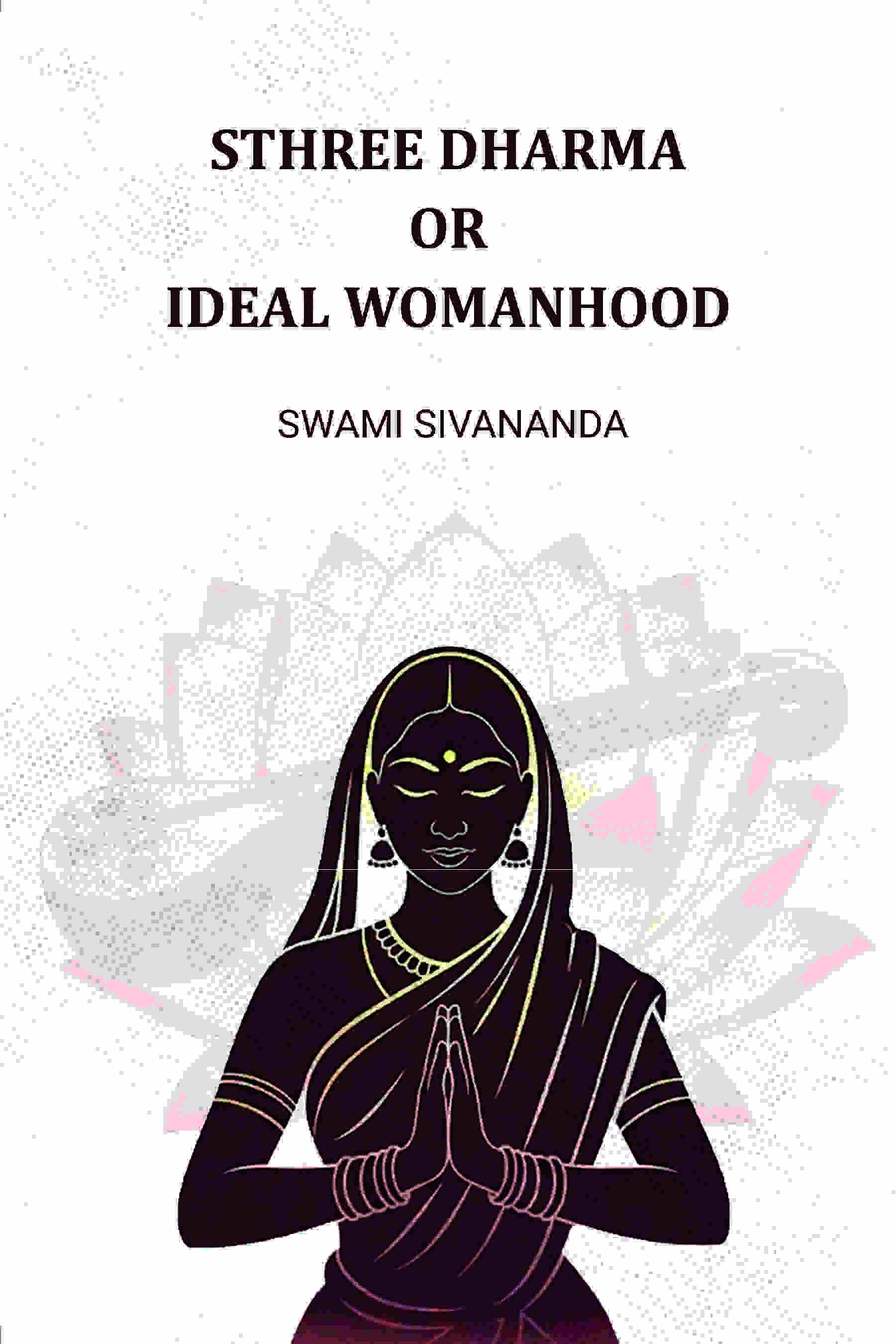 Sthree Dharma Or Ideal Womanhood - Gyan Books - Distacart