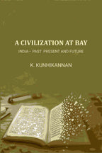 A Civilisation At Bay: India— Past Present And Future - Gyan Books - Distacart