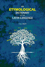 An Etymological Dictionary of the Latin Language - Gyan Books - Distacart