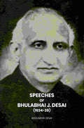 Speeches Of Bhulabhai J. Desai (1934-38) - Gyan Books - Distacart