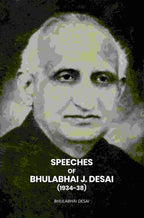 Speeches Of Bhulabhai J. Desai (1934-38) - Gyan Books - Distacart