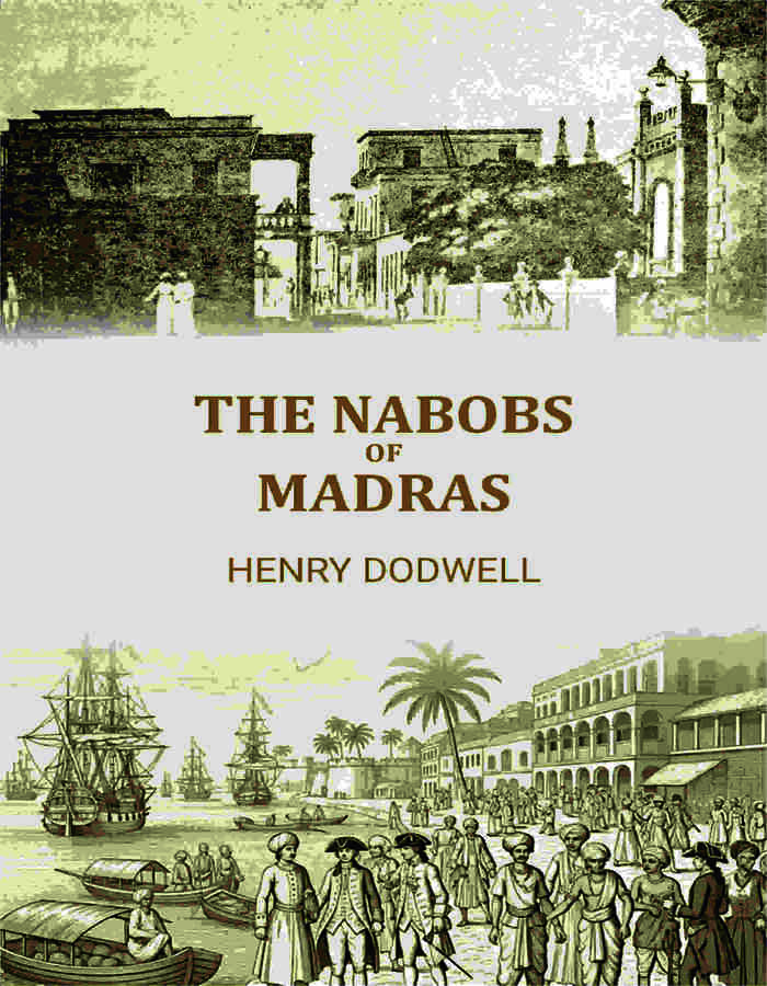The Nabobs Of Madras - Gyan Books - Distacart