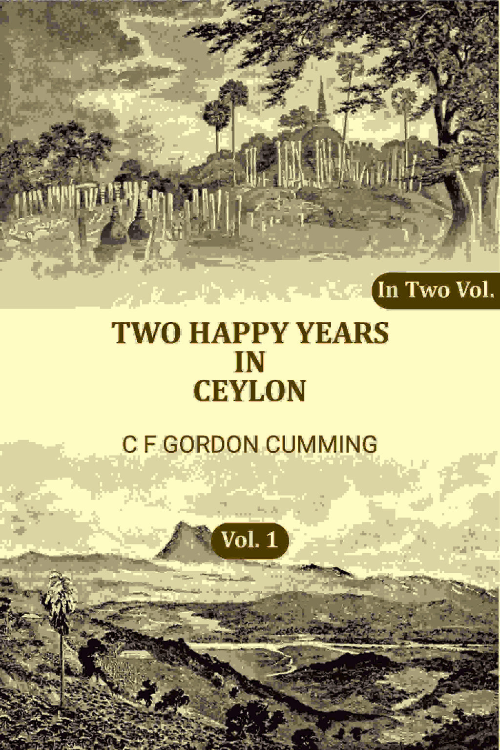 Two Happy Years in Ceylon (1st) - Gyan Books - Distacart