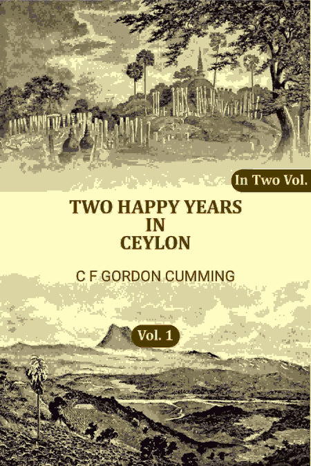 Two Happy Years in Ceylon (1st) - Gyan Books