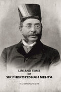 Life And Times Of Sir Pherozeshah Mehta - Gyan Books - Distacart