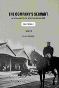 The Company's Servant: A Romance Of Southern India (2nd) - Gyan Books - Distacart
