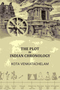 The Plot in Indian Chronology - Gyan Books - Distacart