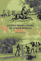 Leaves From A Diary In Lower Bengal - Gyan Books - Distacart