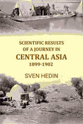 Scientific Results of A Journey In Central Asia 1899-1902 - Gyan Books - Distacart