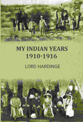 My Indian years 1910-1916 - Gyan Books - Distacart