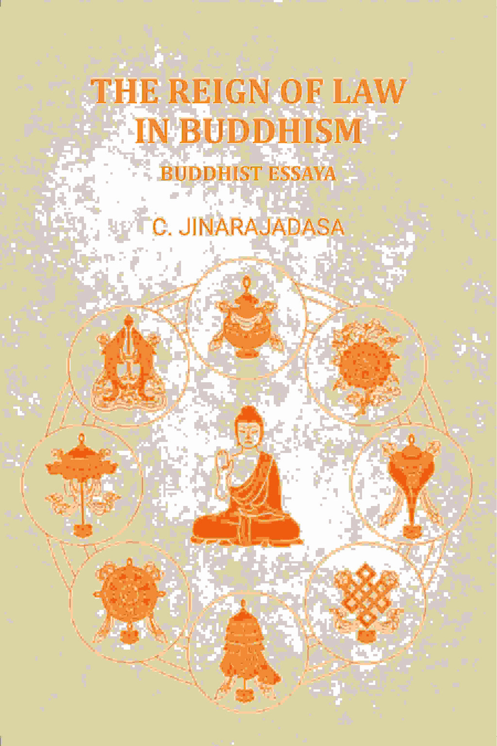 The Reign of Law in Buddhism Buddhist Essaya - Gyan Books - Distacart