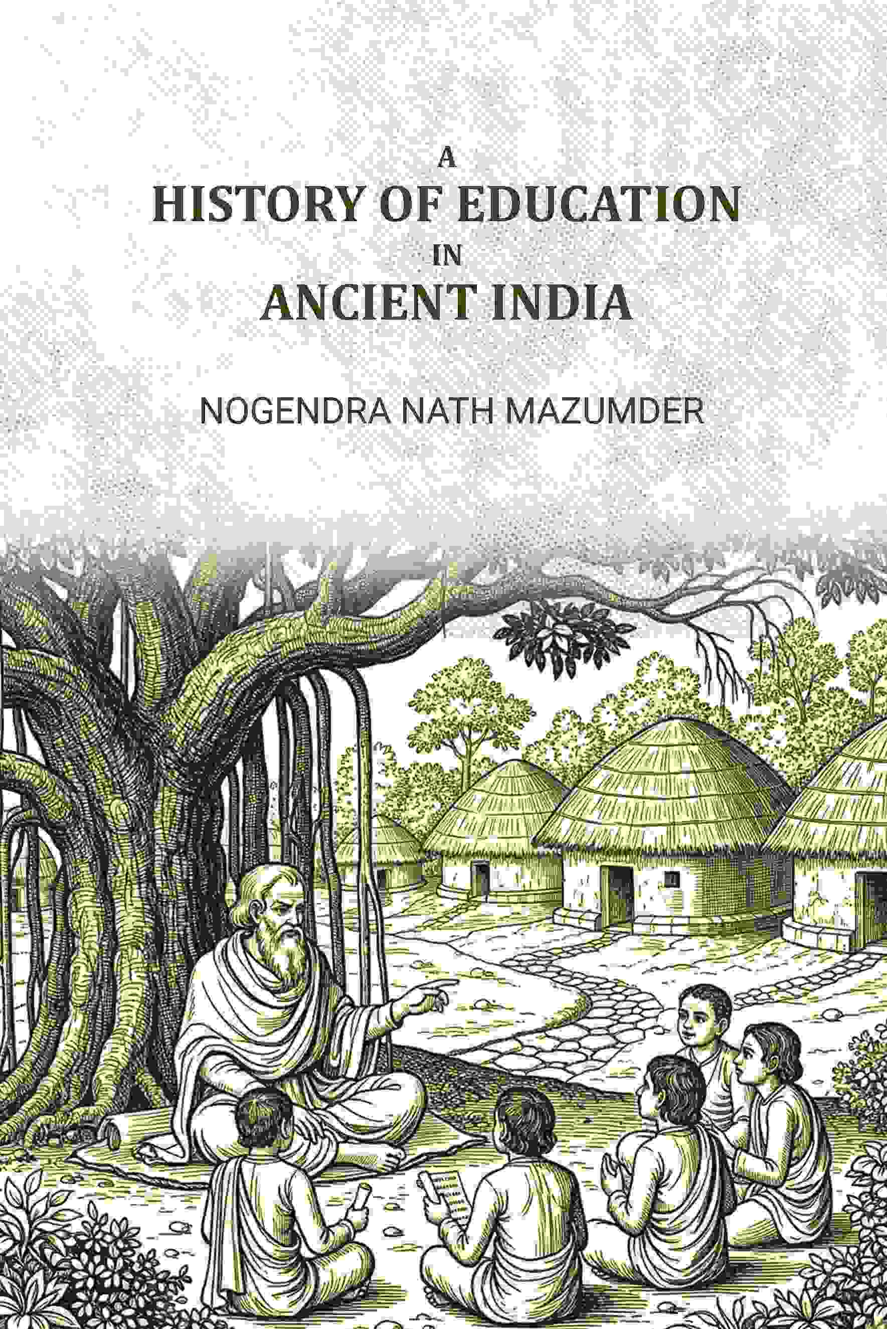 A history of education in ancient india - Gyan Books - Distacart