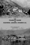 The Tourist's Guide to Kashmir Ladakh and Khardo - Gyan Books - Distacart