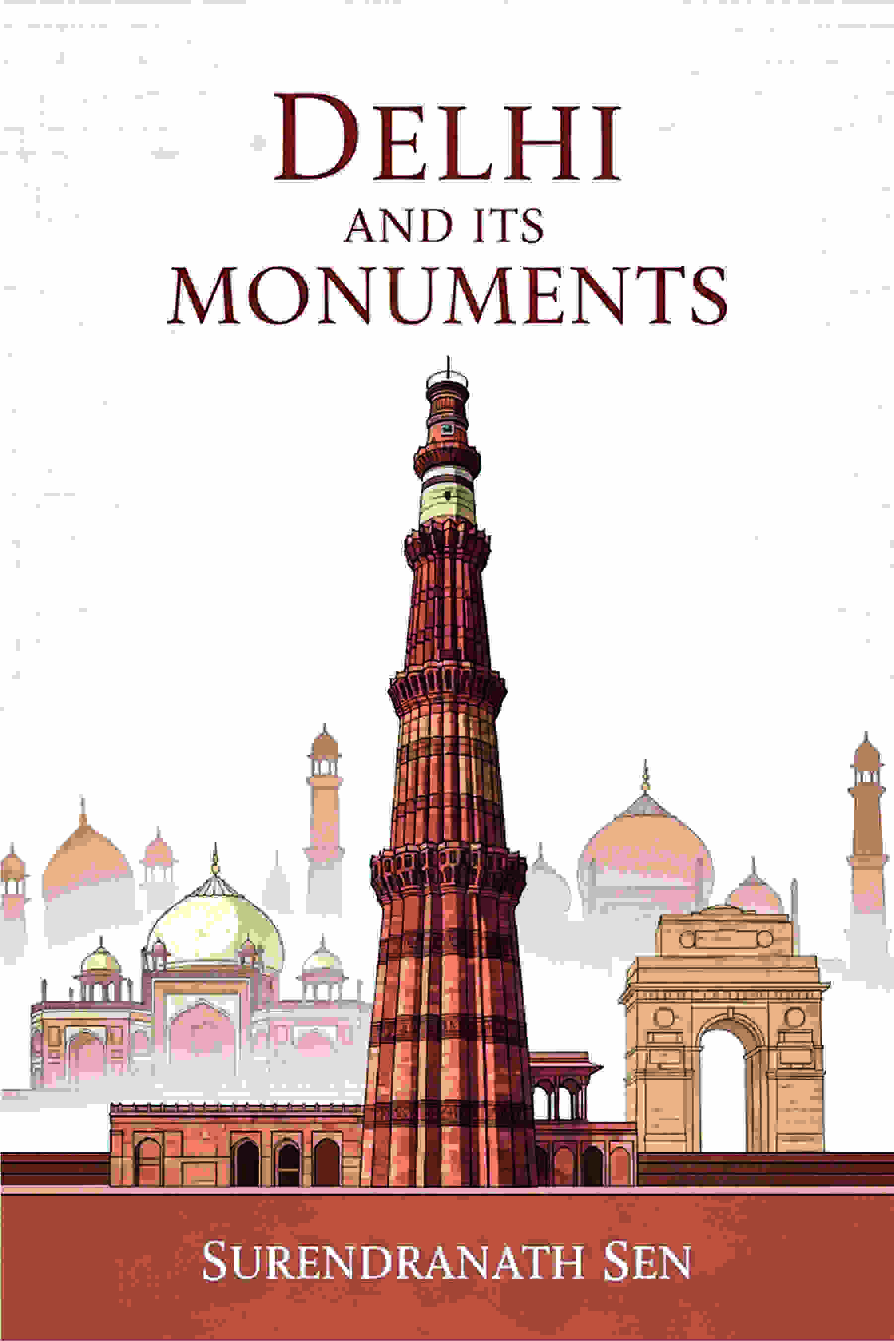 Delhi and Its Monuments - Gyan Books - Distacart