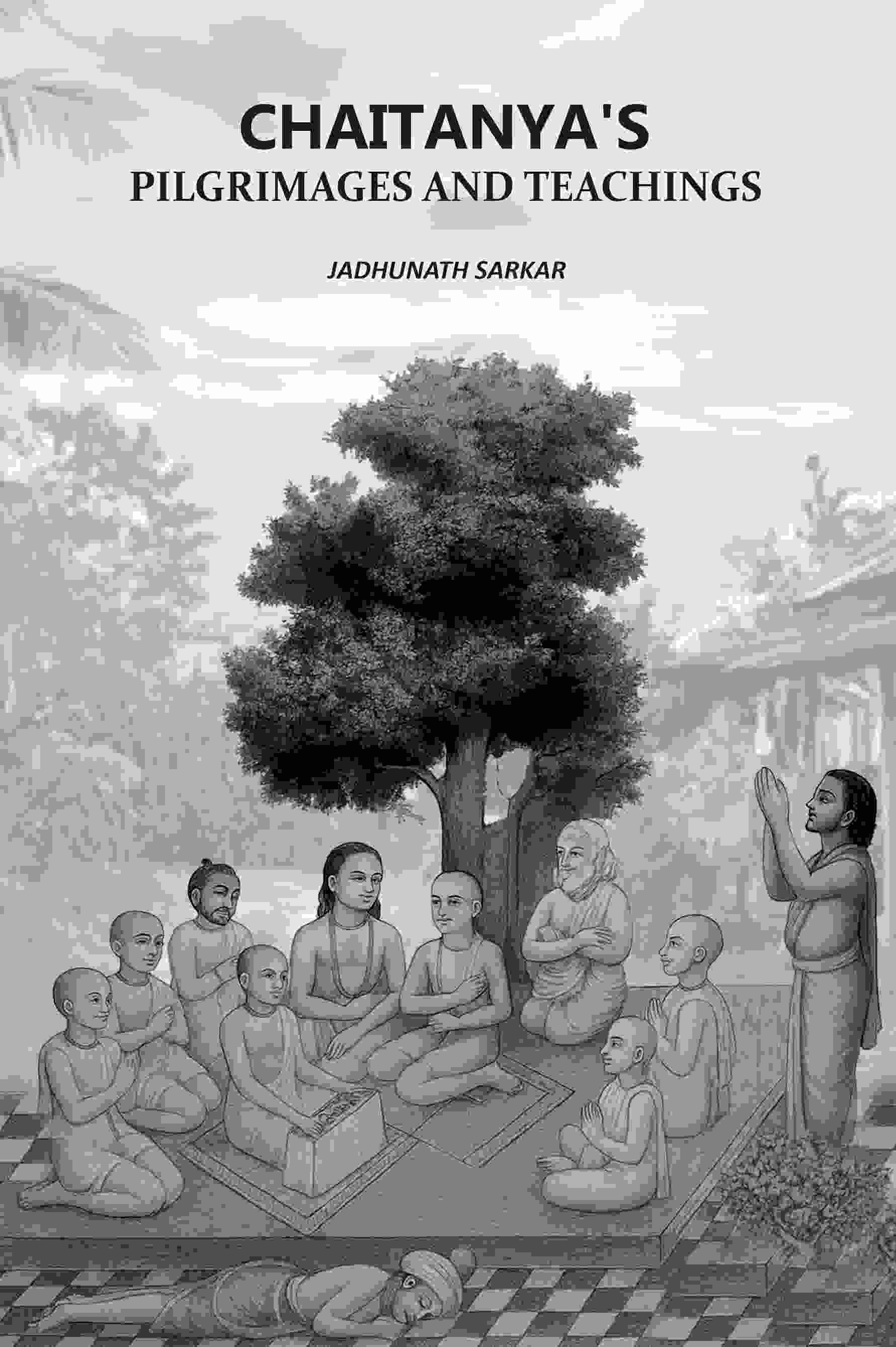 Chaitanya's Pilgrimages And Teachings - Gyan Books - Distacart