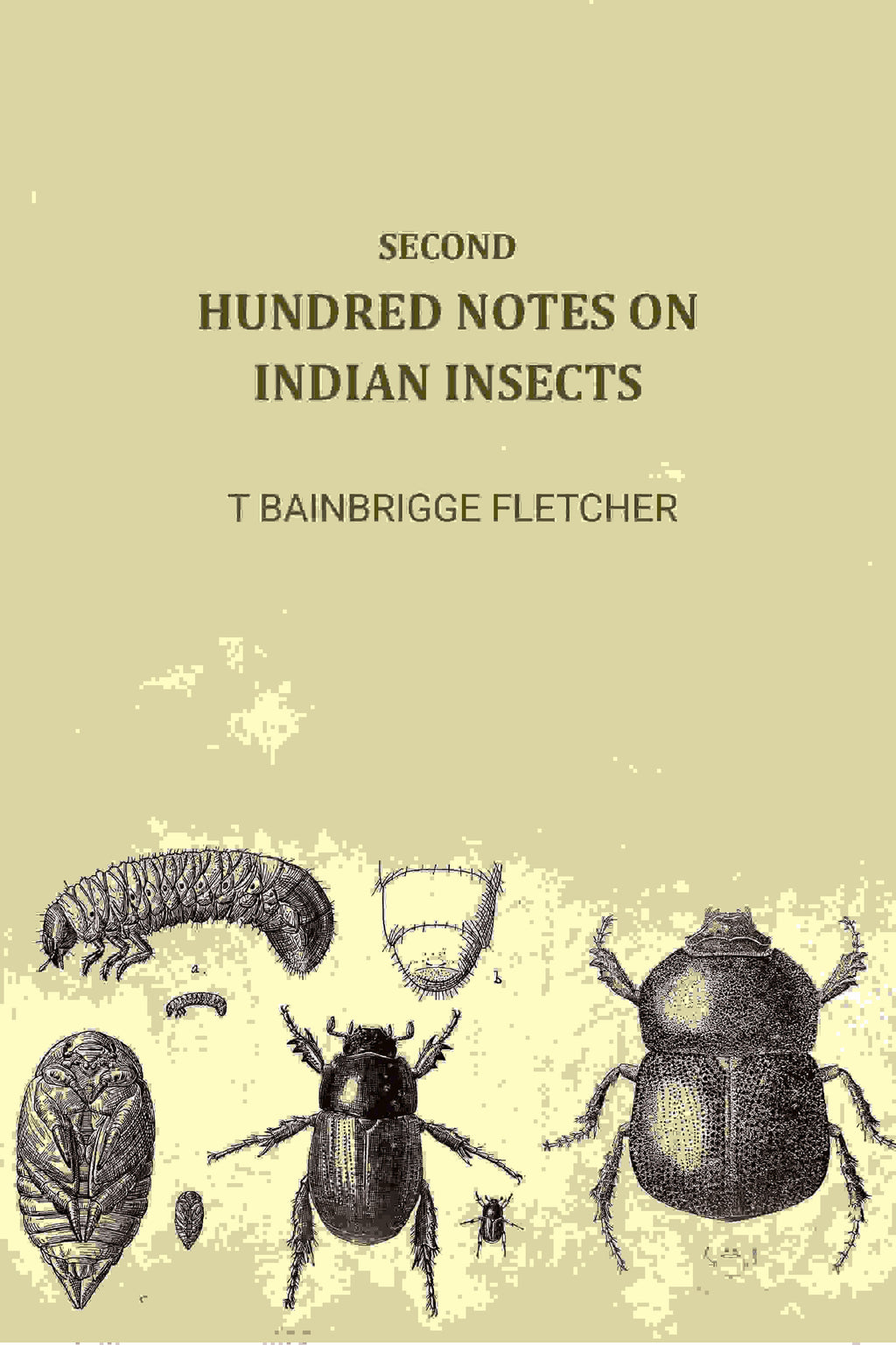 Second Hundred Notes On Indian Insects - Gyan Books - Distacart