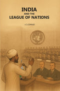 India And The League Of Nations - Gyan Books - Distacart