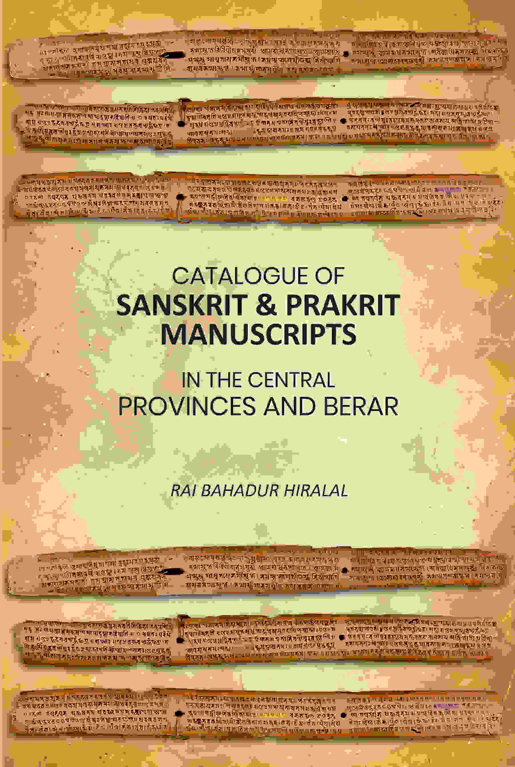 Catalogue of Sanskrit & Prakrit Manuscripts: In the Central Provinces and Berar - Gyan Books - Distacart