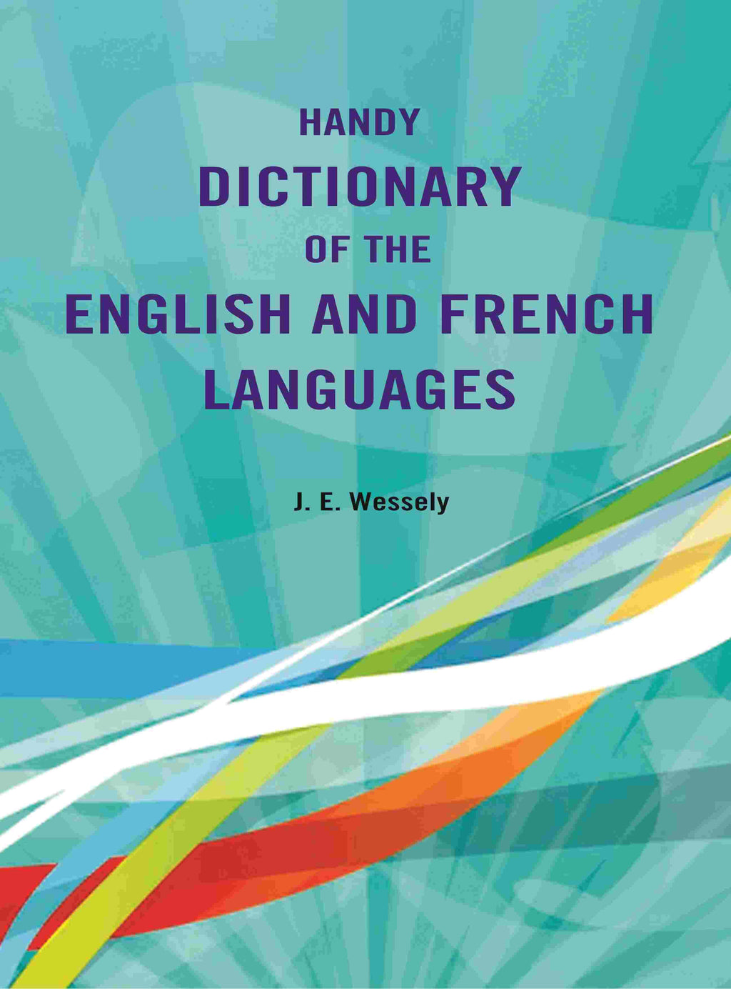 Handy Dictionary of the English and French Languages - Gyan Books - Distacart