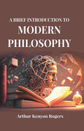 A Brief Introduction to Modern Philosophy - Gyan Books - Distacart