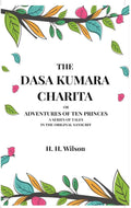The Dasa Kumara Charita: Or Adventures Of Ten Princes A Series Of Tales In The Original Sanscrit - Gyan Books - Distacart