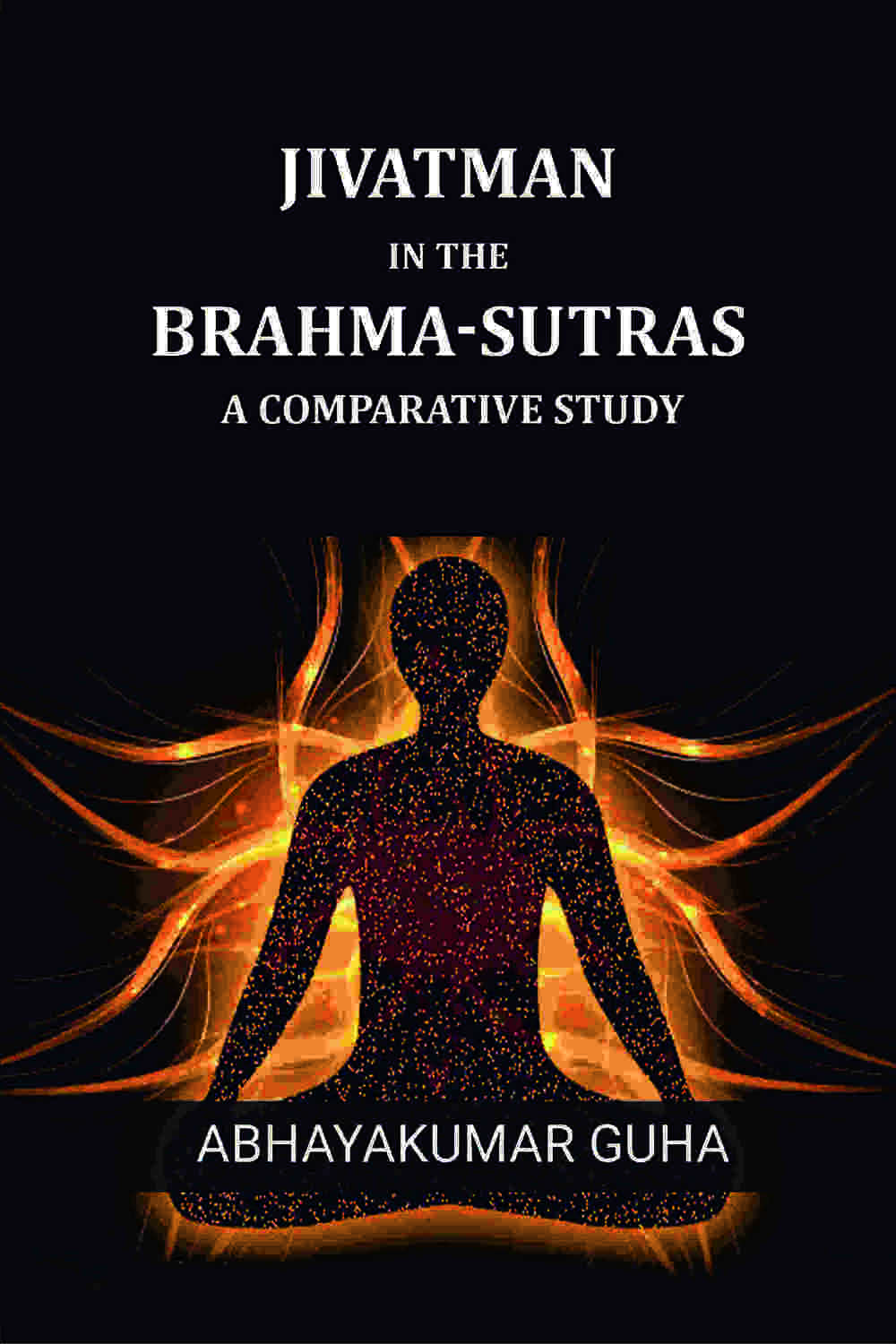 Jivatman In The Brahma-sutras: A Comparative Study - Gyan Books - Distacart