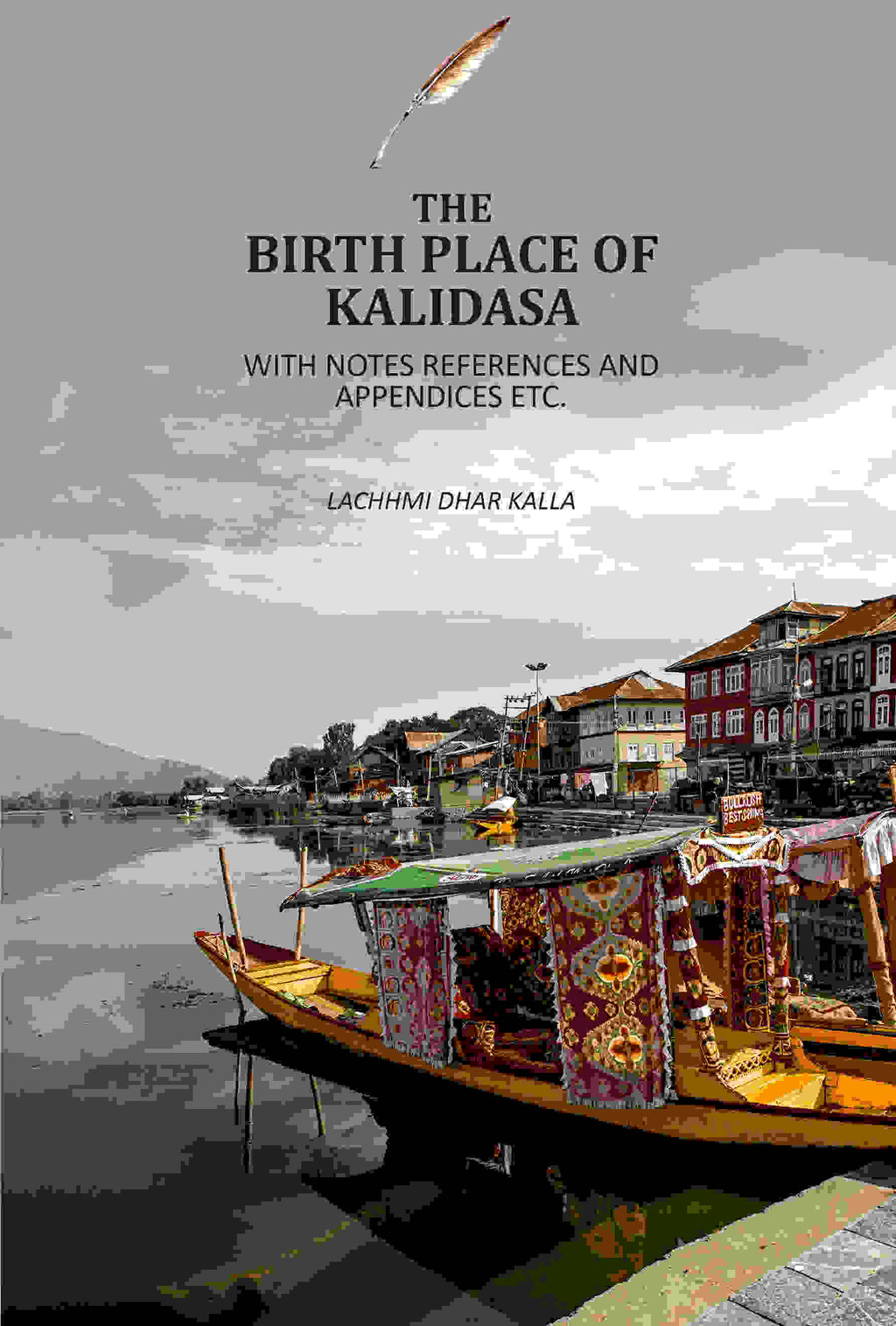 The Birth Place Of Kalidasa: With Notes References And Appendices Etc - Gyan Books - Distacart