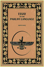 Essay On The Pahlavi Language - Gyan Books - Distacart