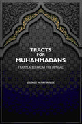 Tracts For Muhammadans.: Translated From The Bengali - Gyan Books - Distacart