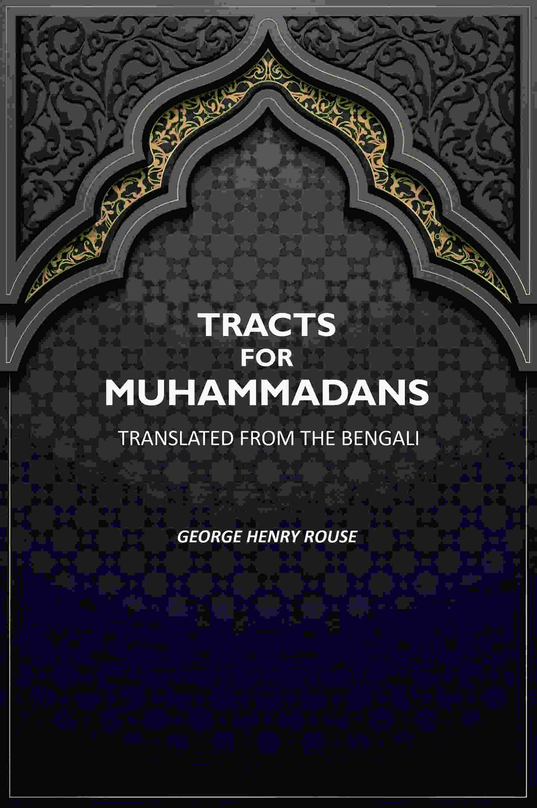 Tracts For Muhammadans.: Translated From The Bengali - Gyan Books - Distacart