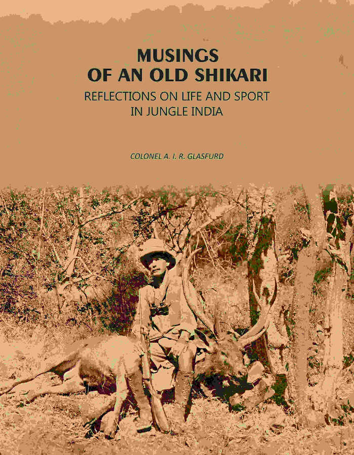 Musings Of An Old Shikari: Reflections On Life And Sport In Jungle India - Gyan Books - Distacart