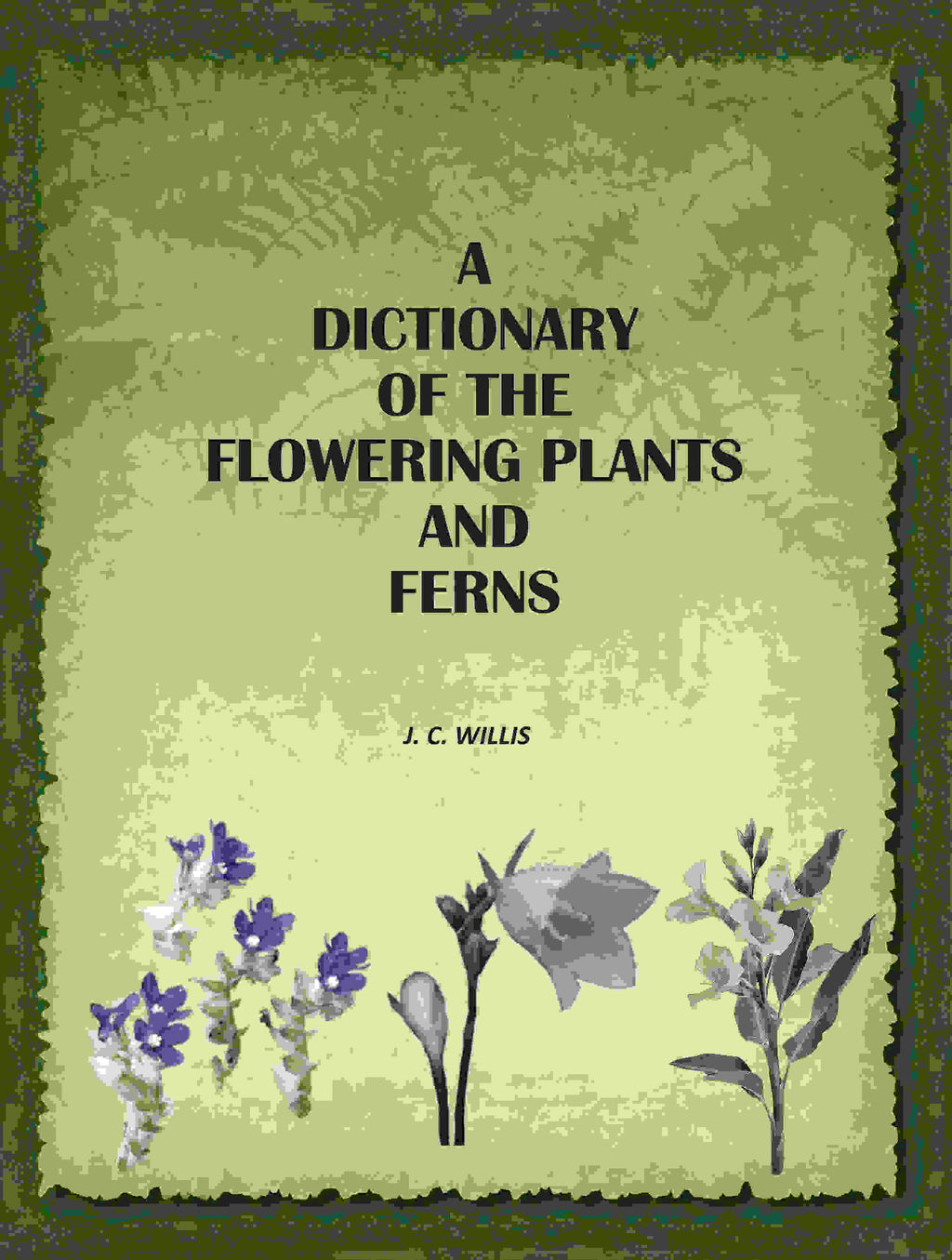 A Dictionary of the Flowering Plants and Ferns - Gyan Books - Distacart