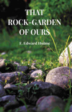 That Rock-garden of ours - Gyan Books - Distacart