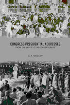 Congress Presidential Addresses: From The Silver To The Golden Jubilee - Gyan Books - Distacart