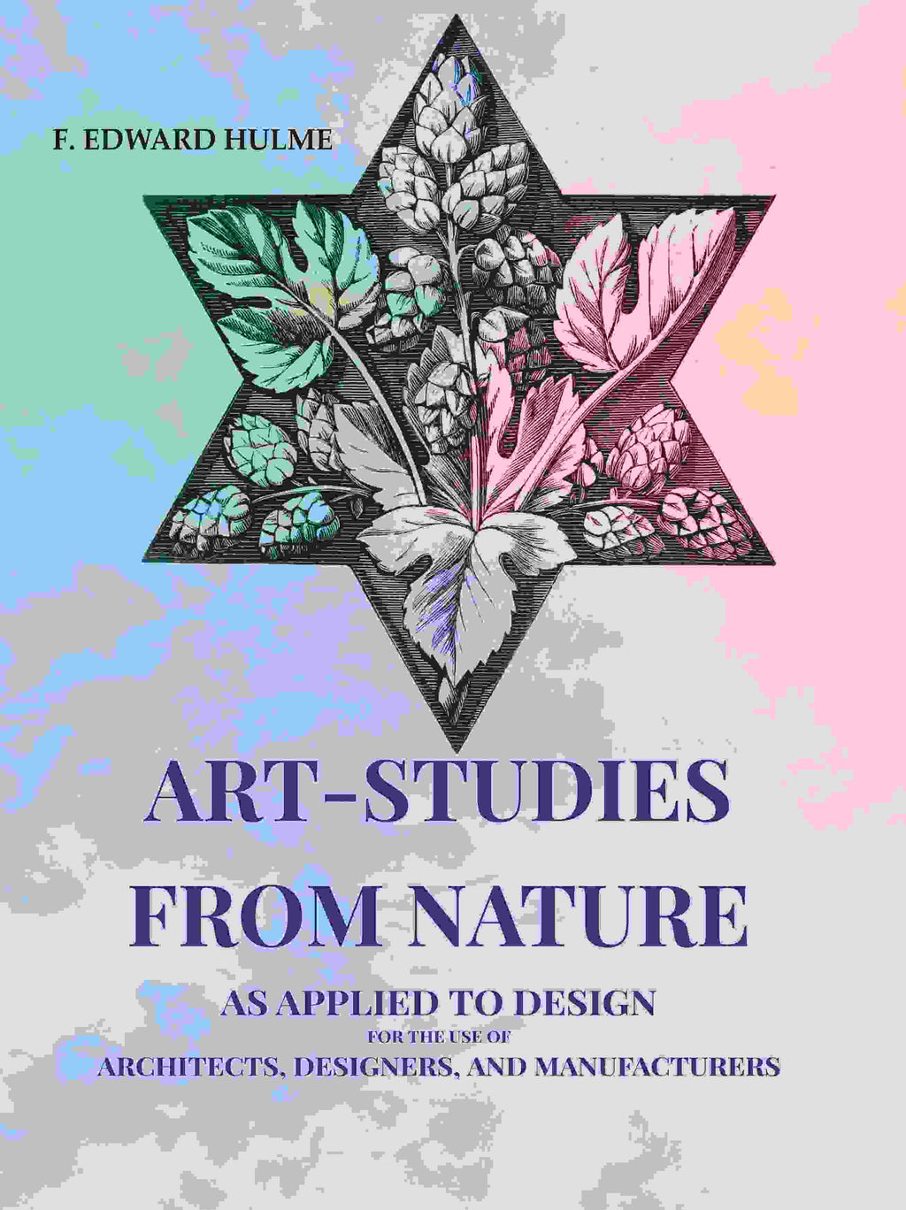 Art-Studies from Nature: As Applied to Design for the Use of Architects, Designers, and Manufacturers - Gyan Books - Distacart