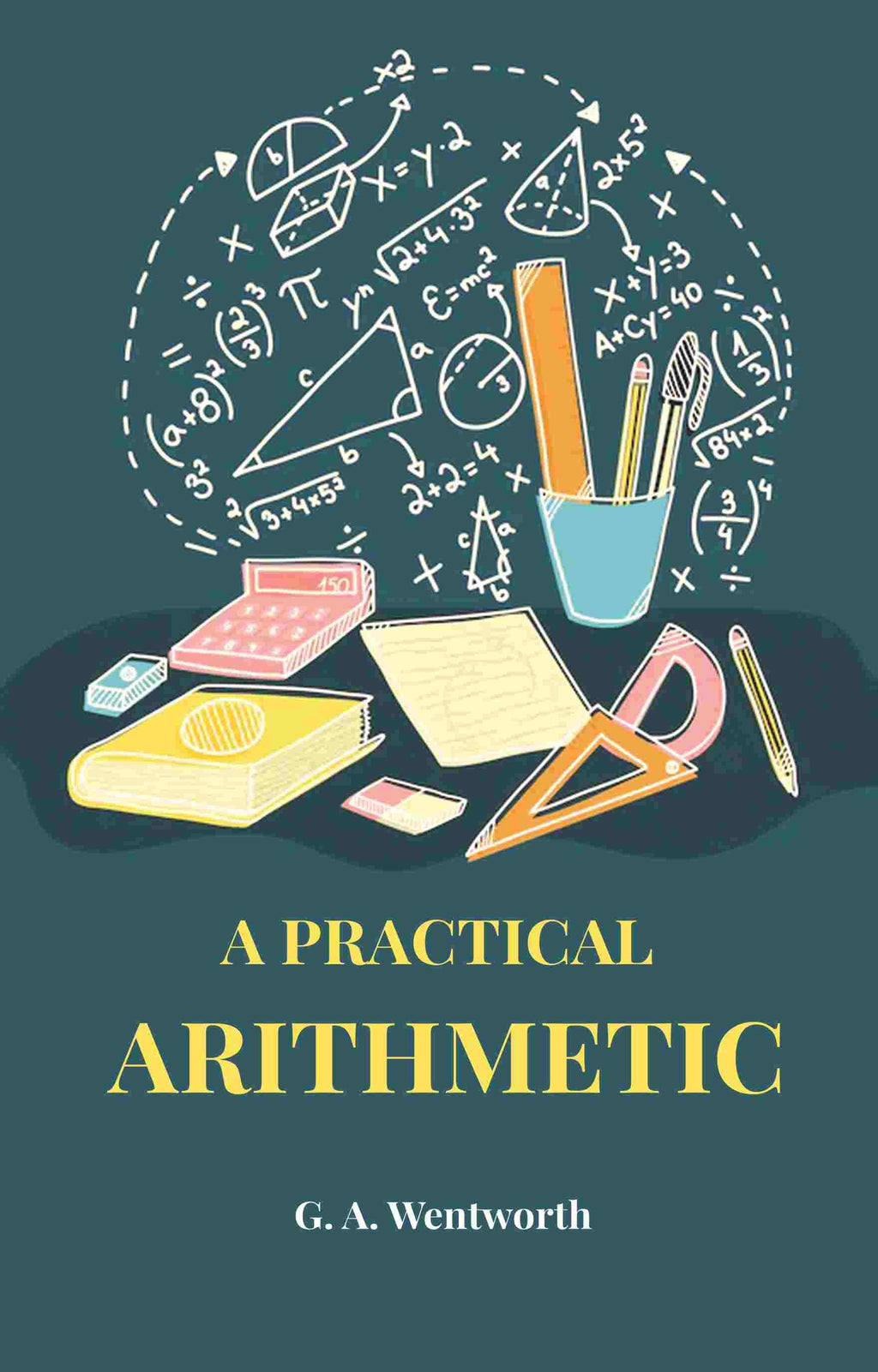 A Practical Arithmetic - Gyan Books - Distacart