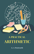 A Practical Arithmetic - Gyan Books - Distacart