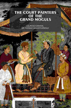 The Court Painters of the Grand Moguls - Gyan Books - Distacart