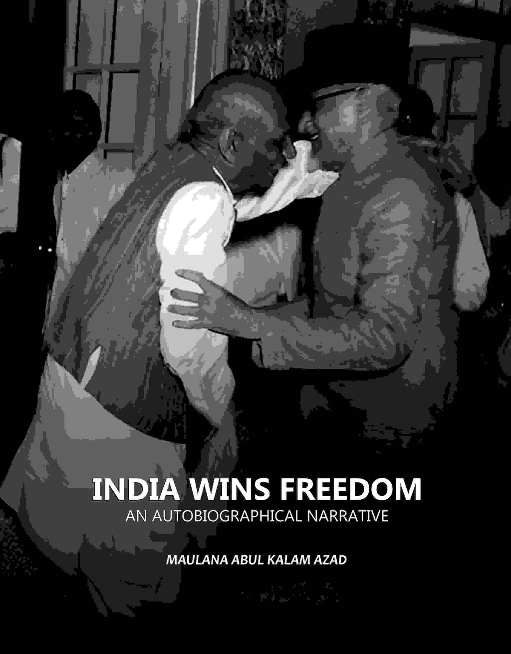India Wins Freedom: An Autobiographical Narrative - Gyan Books - Distacart