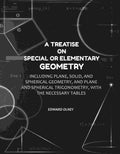 A Treatise on Special or Elementary Geometry: Including Plane, Solid, and Spherical Geometry, and Plane and Spherical Trigonometry, with the Necessary Tables - Gyan Books - Distacart