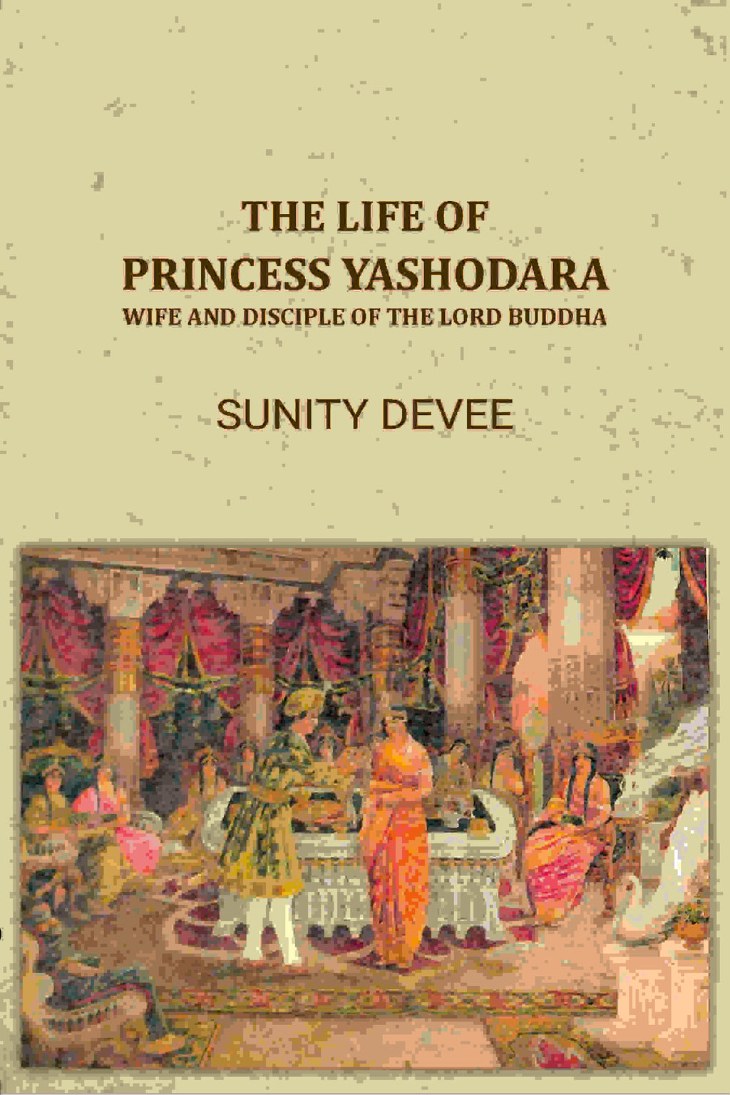 The Life of Princess Yashodara - Gyan Books - Distacart