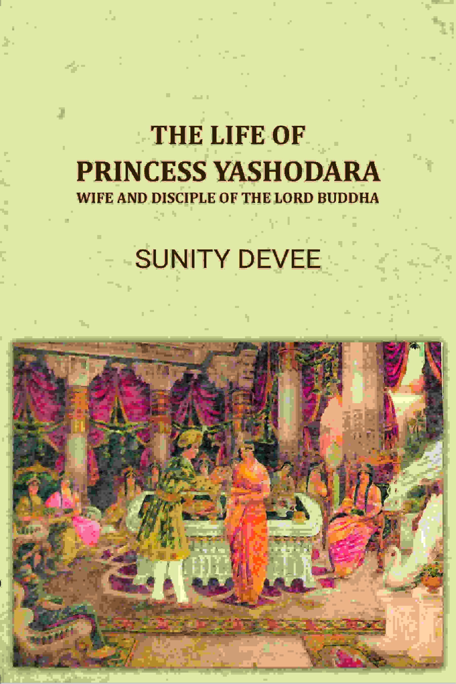 The Life of Princess Yashodara - Gyan Books - Distacart