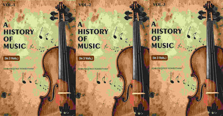 A History Of Music (3 Vols. Set) - Gyan Books