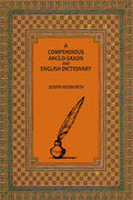 A Compendious Anglo-Saxon and English Dictionary - Gyan Books - Distacart
