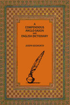 A Compendious Anglo-Saxon and English Dictionary - Gyan Books - Distacart