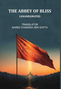 The Abbey Of Bliss (Anandamath) - Gyan Books - Distacart