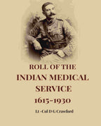 Roll Of The Indian Medical Service 1615-1930 - Gyan Books - Distacart