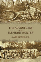 The adventures of an elephant hunter - Gyan Books - Distacart