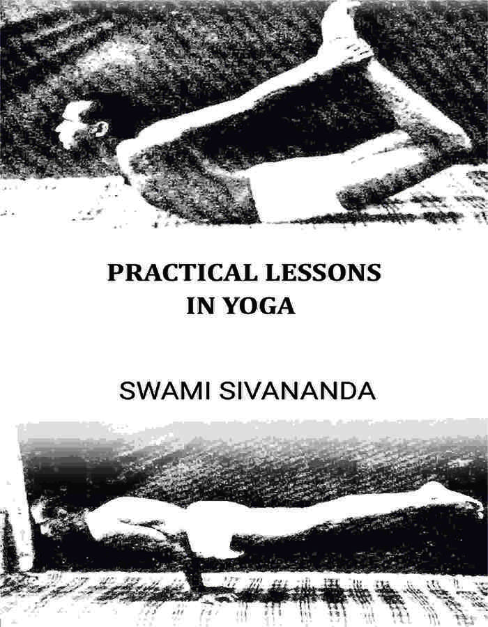 Practical Lessons In Yoga - Gyan Books - Distacart